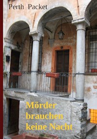 Mörder brauchen keine Nacht - Perth Packet - ebook