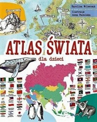 Atlas świata dla dzieci - Karolina Wolszczak - książka