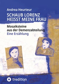 Schaub Lorenz heisst meine Frau - Andrea Heurteur - ebook