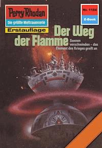 Perry Rhodan 1184: Der Weg der Flamme -  Thomas Ziegler - ebook