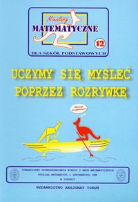Miniatury matematyczne 12 Uczymy się myśleć poprzez rozrywkę - Bobiński Zbigniew, Nodzyński Piotr, Uscki Mirosław - książka
