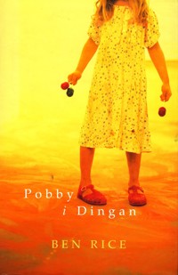 Pobby i Dingan - Ben Rice - ebook