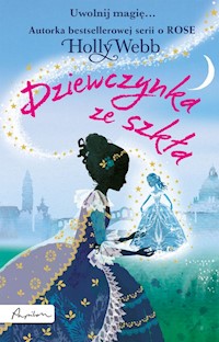 Dziewczynka ze szkła - Holly Webb - książka