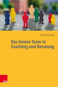 Das Innere Team in Coaching und Beratung - Arnulf Greimel - ebook