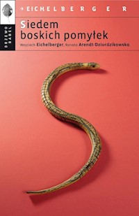 Siedem boskich pomyłek - Eichelberger Wojciech, Arendt-Dziurdzikowska Renata - książka