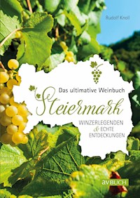 Das ultimative Weinbuch Steiermark - Rudolf Knoll - ebook