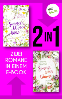 Sommerblumenküsse & Sommerrosenträume - Sabine Neuffer - ebook