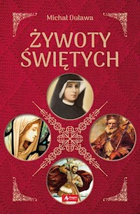 Żywoty świętych - Duława Michał - książka
