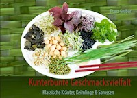 Kunterbunte Geschmacksvielfalt - Franz Gruber - ebook