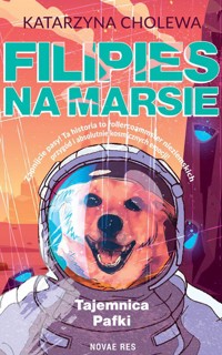 Filipies na Marsie - Cholewa Katarzyna - ebook + audiobook