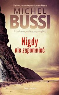 Nigdy nie zapomnieć - Michel Bussi - ebook + książka