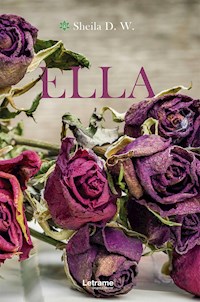 Ella - Sheila D. W. - ebook