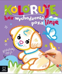 Koloruję bez wychodzenia poza linię. Brokatowy obrys. Z pieskiem - Kaczyńska Agata - książka
