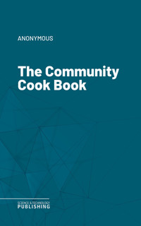 The Community Cook Book - (anonymous) - ebook