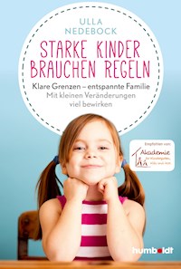 Starke Kinder brauchen Regeln - Ulla Nedebock - ebook