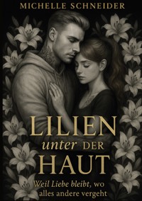 Lillien unter der Haut - Michelle Schneider - ebook