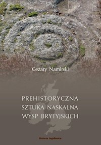 Prehistoryczna sztuka naskalna Wysp Brytyjskich - Namirski Cezary - książka