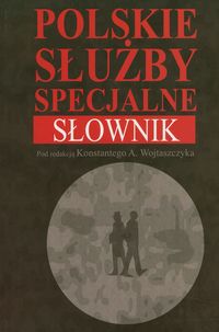Polskie służby specjalne Słownik - - książka