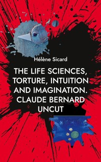 The Life Sciences, Torture, Intuition and Imagination. - Hélène Sicard - ebook