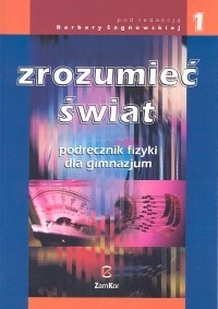 Zrozumieć świat 1 Fizyka Podręcznik -  - książka