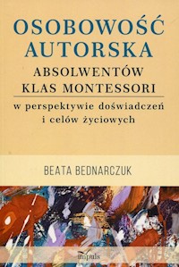 Osobowość autorska absolwentów klas Montessori - Bednarczuk Beata - książka