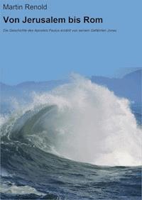 Von Jerusalem bis Rom - Martin Renold - ebook