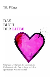 Das Buch der Liebe - Tilo Plöger - ebook