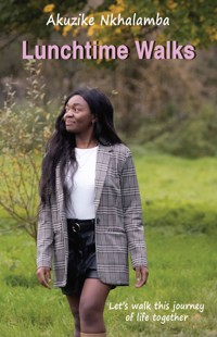 Lunchtime Walks - Akuzike Nkhalamba - ebook