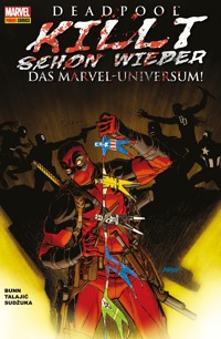 Deadpool killt schon wieder das Marvel-Universum - - Bunn Cullen - ebook