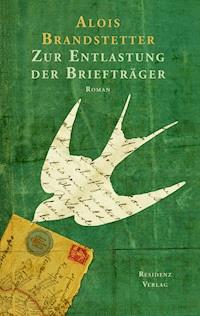 Zur Entlastung der Briefträger - Alois Brandstetter - ebook