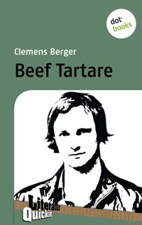 Beef Tartare - Literatur-Quickie - Clemens Berger - ebook