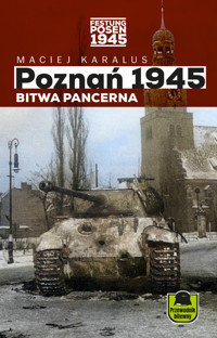Poznań 1945 Bitwa pancerna - Karalus Maciej - książka