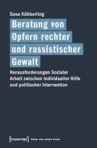 Beratung von Opfern rechter und rassistischer Gewalt - Gesa Köbberling - ebook