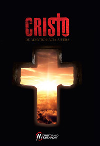 Cristo de adentro Hacia Afuera - Cristiano Miranda - ebook