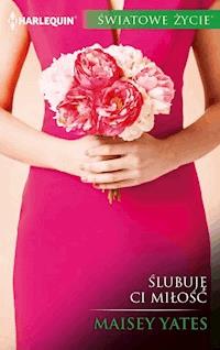 Ślubuję ci miłość - Yates Maisey - ebook
