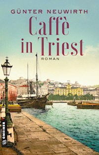 Caffè in Triest - Günter Neuwirth - ebook