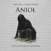 Anioł - Michał J. Sobociński - audiobook