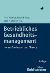 Betriebliches Gesundheitsmanagement -  - ebook