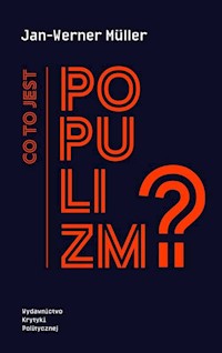 Co to jest populizm? - Jan-Werner Muller - książka