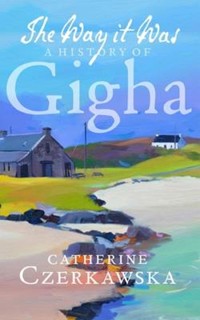 The Way it Was - Catherine Czerkawska - ebook