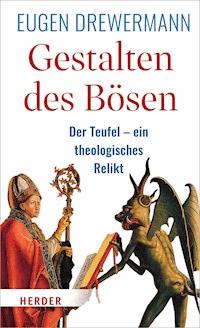 Gestalten des Bösen - Eugen Drewermann - ebook