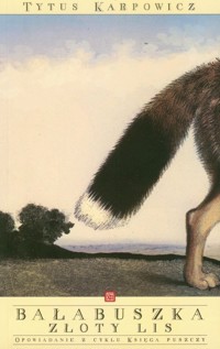 Bałabuszka Złoty lis - Karpowicz Tytus - książka