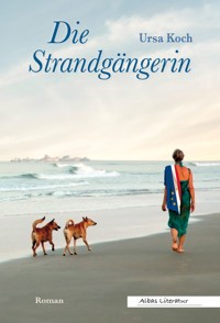 Die Strandgängerin - Koch Ursa - ebook