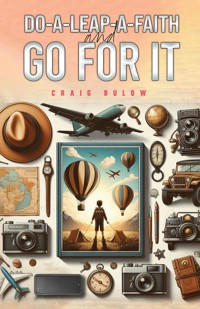 Do-a-Leap-a-Faith and Go for It - Craig Bulow - ebook