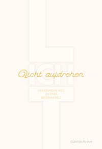 LICHT aufdrehen - Günter Peham - ebook