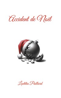 Accident de Noël - Laetitia Paillard - ebook