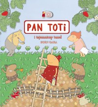Pan Toti i tajemniczy tunel - Gara Sorn - ebook