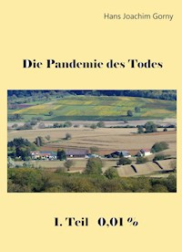 Die Pandemie des Todes - Hans Joachim Gorny - ebook