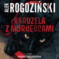 Karuzela z mordercami - Alek Rogoziński - ebook + audiobook + książka