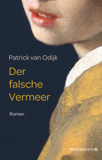 Der falsche Vermeer - Patrick van Odijk - ebook